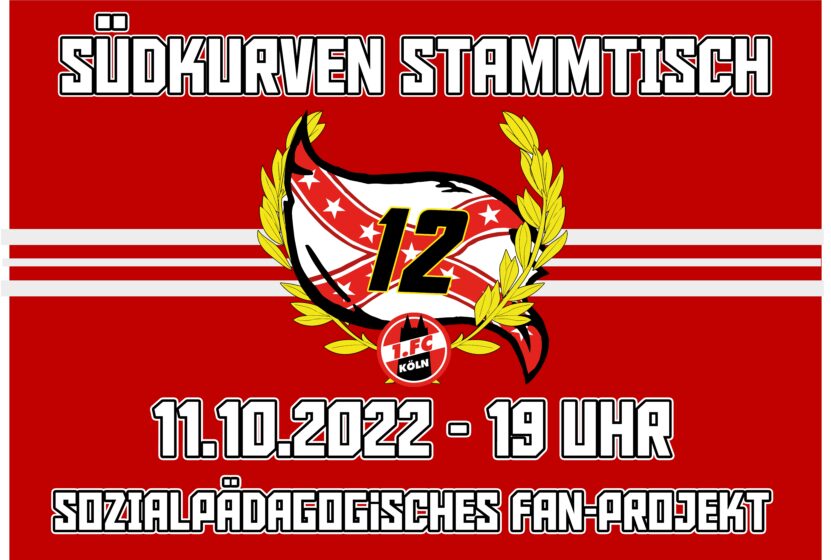 "Südkurvenstammtisch 11. Oktober 2022, ab 19 Uhr im Kölner Fanprojekt"-Flyer