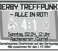 Derby Treffpunkt - Alle in Rot! 02.04. 12 Uhr Aachener Straße Gürtel