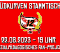 Südkurven Stammtisch 22.08.2023 - 19 Uhr