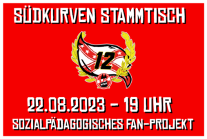 Südkurven Stammtisch 22.08.2023 - 19 Uhr